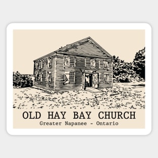Old Hay Bay Church - Napanee ON Magnet